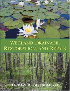 Hardcover Wetland Drainage, Restoration, and Repair Book