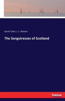 Paperback The Songstresses of Scotland Book