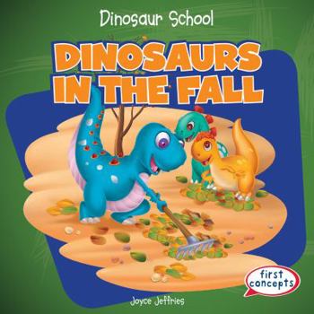 Library Binding Dinosaurs in the Fall Book