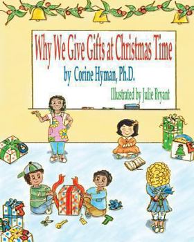 Paperback Why We Give Gifts at Christmas Time Book