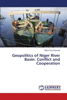 Paperback Geopolitics of Niger River Basin: Conflict and Cooperation Book