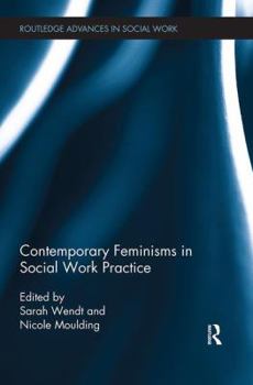 Paperback Contemporary Feminisms in Social Work Practice Book