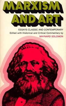 Paperback Marxism and Art: Essays Classic and Contemporary Book