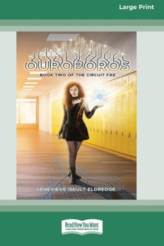 Paperback Ouroboros (Circuit Fae #2) (16pt Large Print Edition) [Large Print] Book