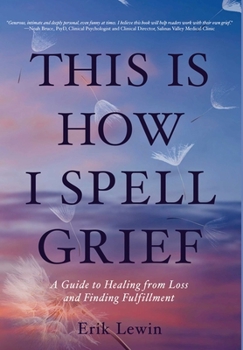 Hardcover This Is How I Spell Grief Book