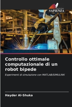 Paperback Controllo ottimale computazionale di un robot bipede [Italian] Book