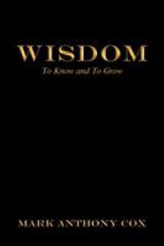 Paperback Wisdom: To Know and to Grow Book
