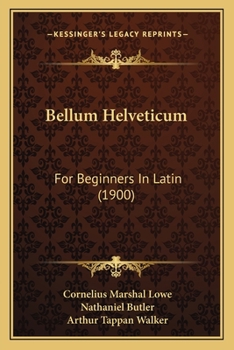 Paperback Bellum Helveticum: For Beginners In Latin (1900) Book