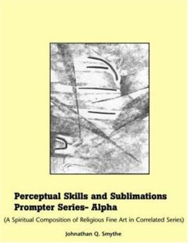 Paperback Perceptual Skills & Sublimations Prompter Series-Alpha Book