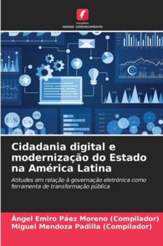 Cidadania digital e modernização do Estado na América Latina (Portuguese Edition)