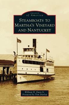 Steamboats to Martha's Vineyard and Nantucket - Book  of the Images of America: Massachusetts