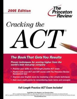 Paperback Cracking the ACT, 2005 Edition (College Test Prep) Book