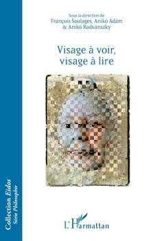 Visage à voir, visage à lire (Eidos) (French Edition)