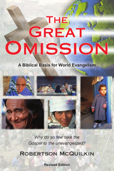 Paperback The Great Omission: A Biblical Basis for World Evangelism Book