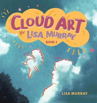 Hardcover Cloud Art By Lisa Murray: Book Two Book