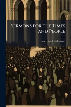 Sermons for the times and the people