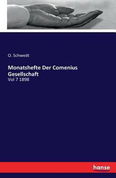 Paperback Monatshefte Der Comenius Gesellschaft: Vol 7 1898 [German] Book