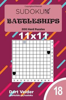 Paperback Sudoku Battleships - 200 Hard Puzzles 11x11 (Volume 18) Book