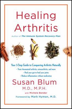 Hardcover Healing Arthritis: Your 3-Step Guide to Conquering Arthritis Naturally Book