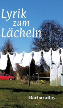 Lyrik zum Lächeln: Lyrik (German Edition)