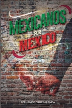 Mexicanos por M�xico