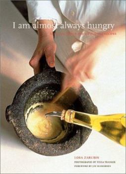 Hardcover I Am Almost Always Hungry: Seasonal Menus and Memorable Recipes Book