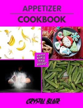 Paperback Appetizer: Recipes for Real Latin Appetizers Book