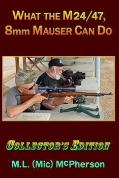 Paperback What the M24/47, 8mm Mauser Can Do Book