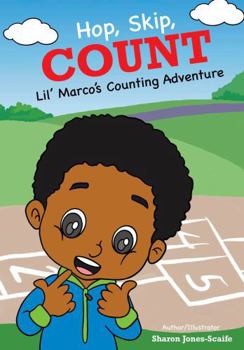 Hop, Skip, Count: Lil' Marco's Counting Adventure (Lil' Marco and Friends)