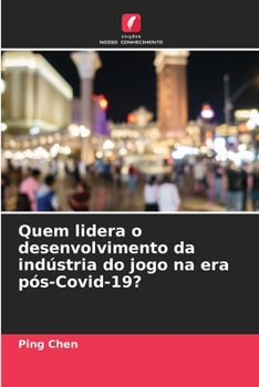 Paperback Quem lidera o desenvolvimento da indústria do jogo na era pós-Covid-19? [Portuguese] Book