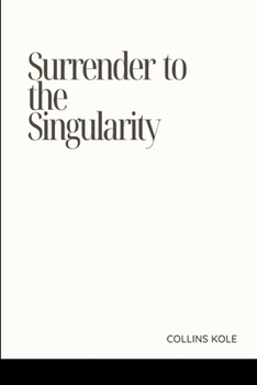 Paperback Surrender to the Singularity Book