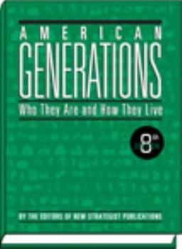 Paperback American Generations: Who They Are and How They Live, 8th ed Book