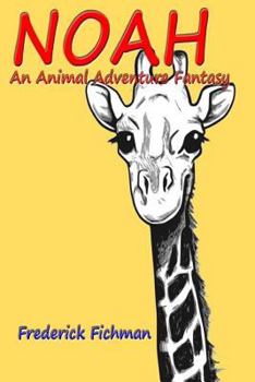 Paperback Noah's Adventure: A Visit the Zoo Fantasy Book