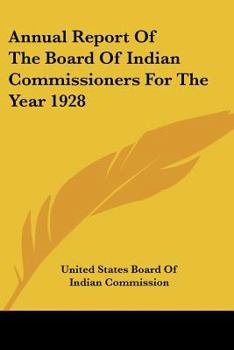 Annual Report Of The Board Of Indian Commissioners For The Year 1928