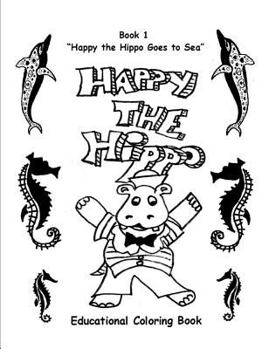 Paperback Happy the Hippo Goes To Sea Book
