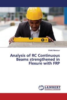 Paperback Analysis of RC Continuous Beams strengthened in Flexure with FRP Book