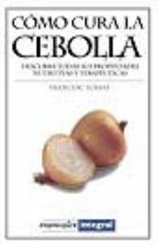 Paperback Como Cura la Cebolla [Spanish] Book