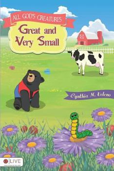 Paperback All God's Creatures Great and Very Small Book