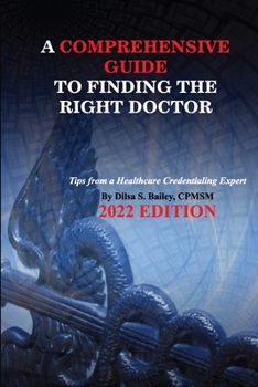 Paperback A Comprehensive Guide to Finding the Right Doctor Book