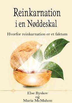 Paperback Reinkarnation i en Nøddeskal: Hvorfor reinkarnation er et faktum [Danish] Book