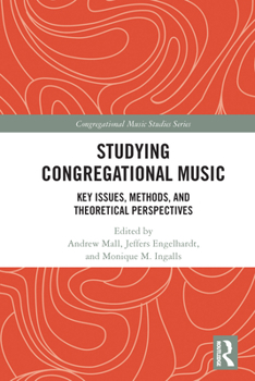 Paperback Studying Congregational Music: Key Issues, Methods, and Theoretical Perspectives Book