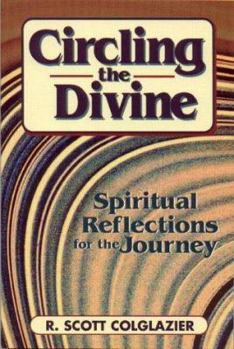 Paperback Circling the Divine: Spiritual Reflections for the Journey Book