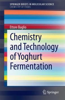Paperback Chemistry and Technology of Yoghurt Fermentation Book