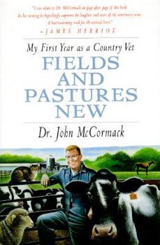 Hardcover Fields and Pastures New: My First Year as a Country Vet Book