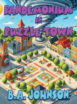 Hardcover Pandemonium In Puzzle Town Book