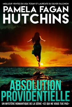 Absolution providentielle: Un roman � suspense de Katie Connell aux Cara�bes