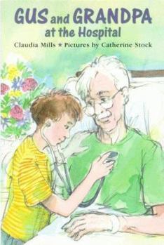 Hardcover Gus and Grandpa at the Hospital Book