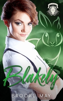 Paperback Blakely: A Rogue Enforcers Novella Book