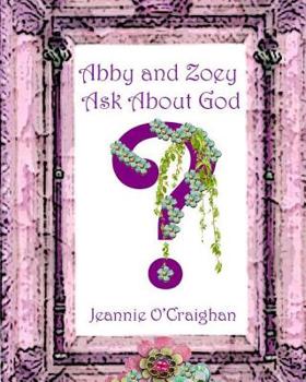 Paperback Abby and Zoey Ask about God Book