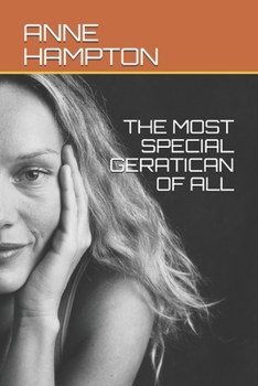 Paperback The Most Special Geratican of All Book